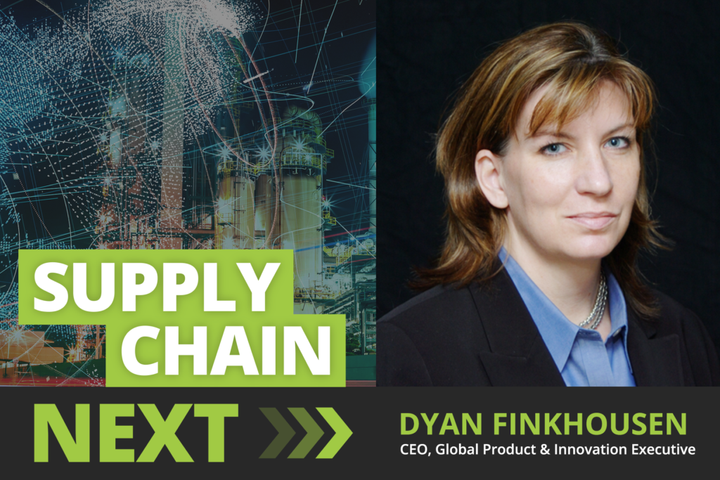 Dyan Finkhousen guest on Supply Chain Next podcast