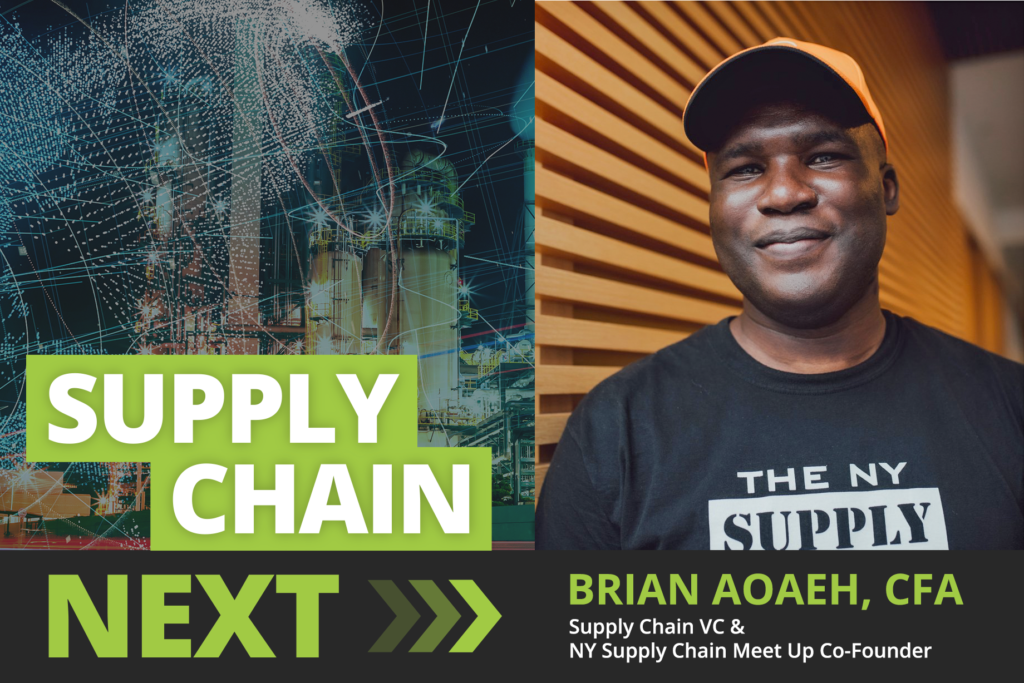 Brian Aoaeh Supply Chain Next Podcast