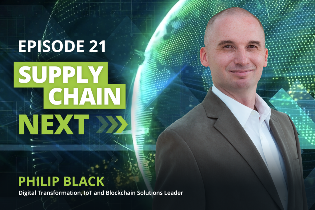 Supply Chain Next Podcast featuring Philip Black