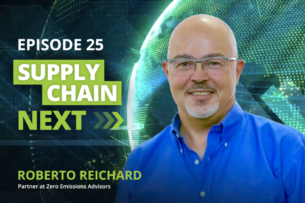 Roberto Reichard on the Supply Chain Next podcast