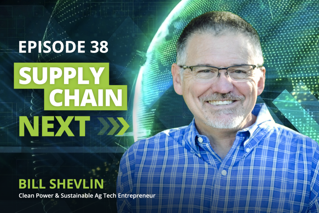 Bill Shevlin on Supply Chain Next Podcast